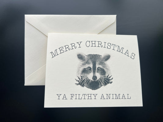 Merry Christmas Ya Filthy Animal - Cute Raccoon Christmas Card