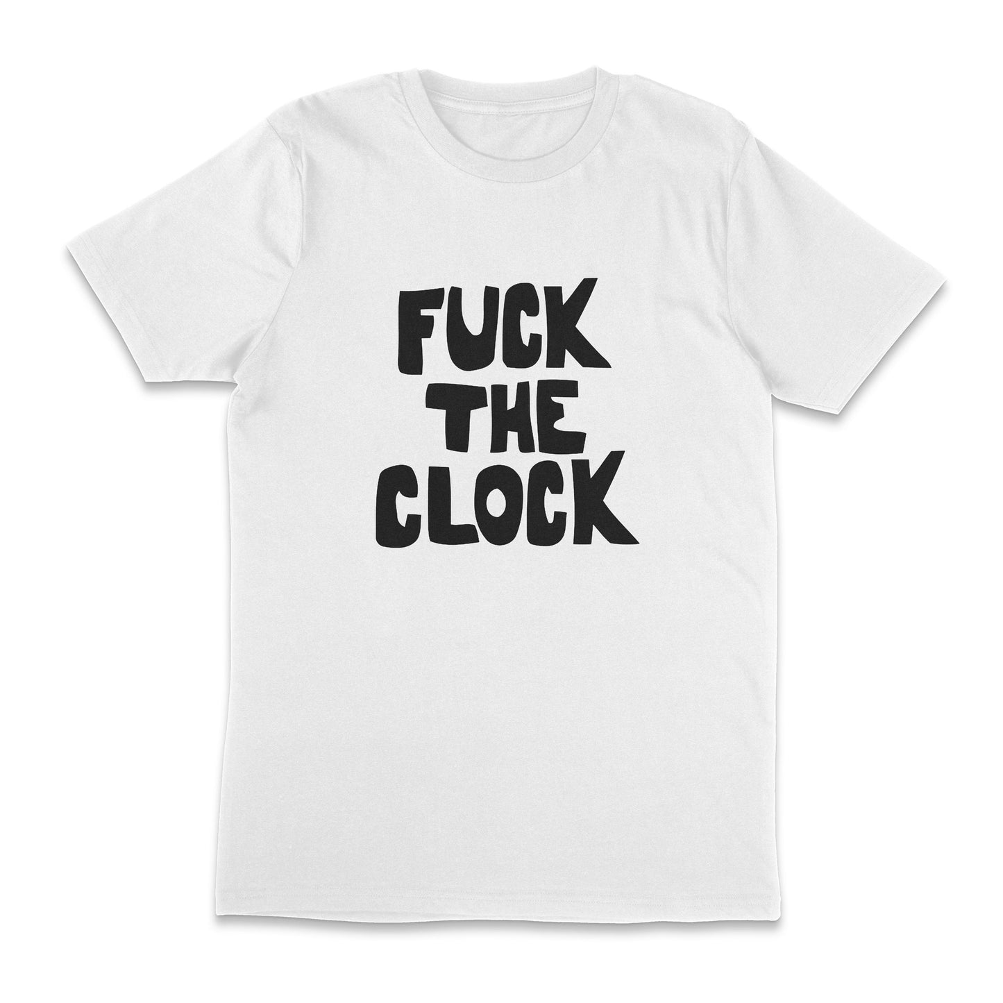 Fuck The Clock Punk Rock Unisex T-Shirt