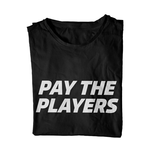 Pay The Players Unisex T-Shirt