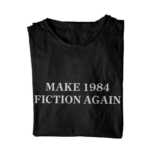 Make 1984 Fiction Again Unisex T-Shirt