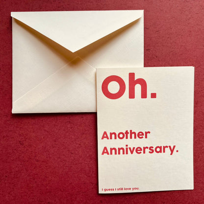 I guess I still love you - 'happy' anniversary card, 'significant' others