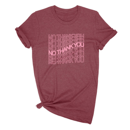 No Thank You Unisex T-Shirt