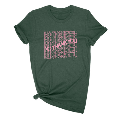No Thank You Unisex T-Shirt
