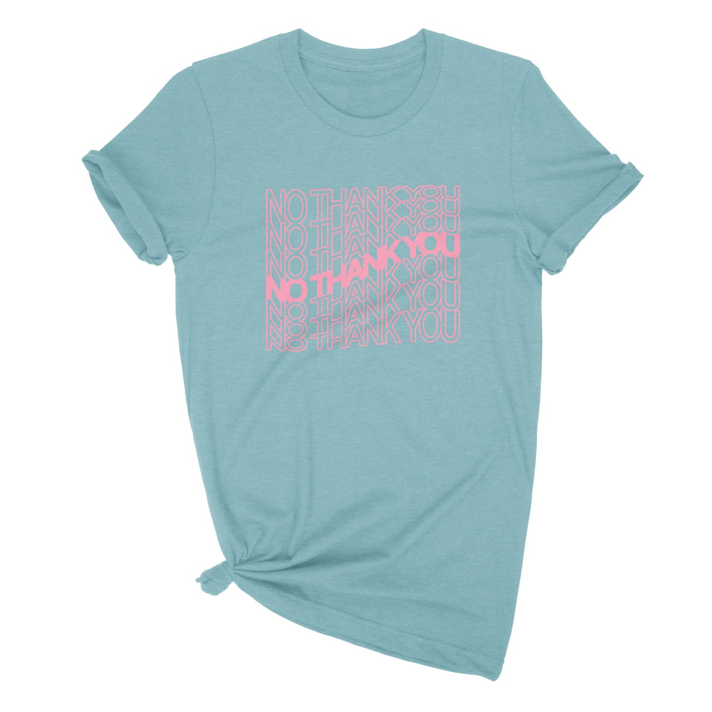 No Thank You Unisex T-Shirt