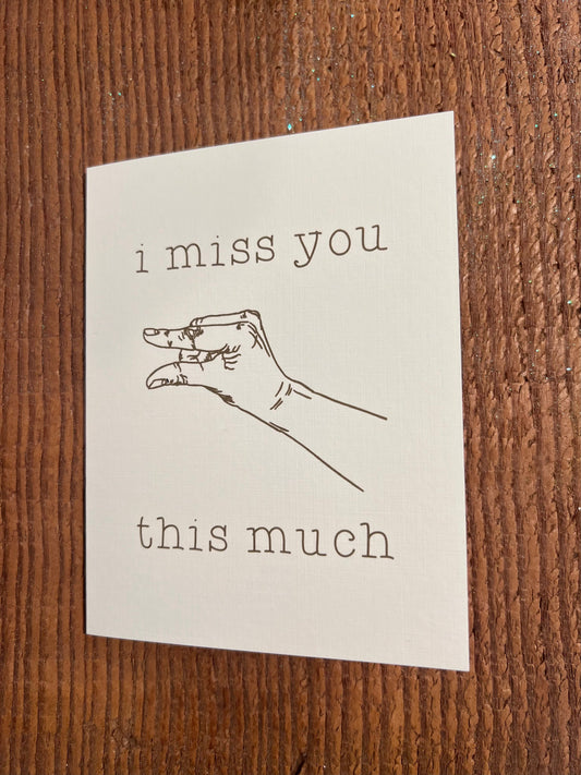 i miss you this much - mean 'missing' you, breakup/divorce, moving, graduation, retirement card