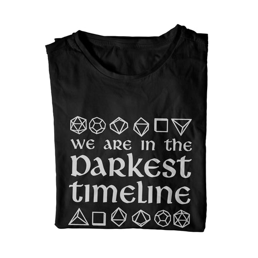 We Are In The Darkest Timeline Dice Unisex T-Shirt
