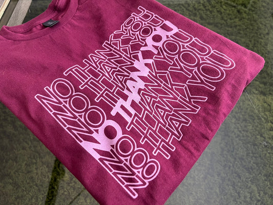No Thank You Unisex T-Shirt