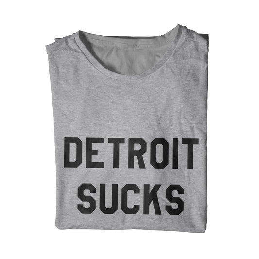 Detroit Sucks T-Shirt
