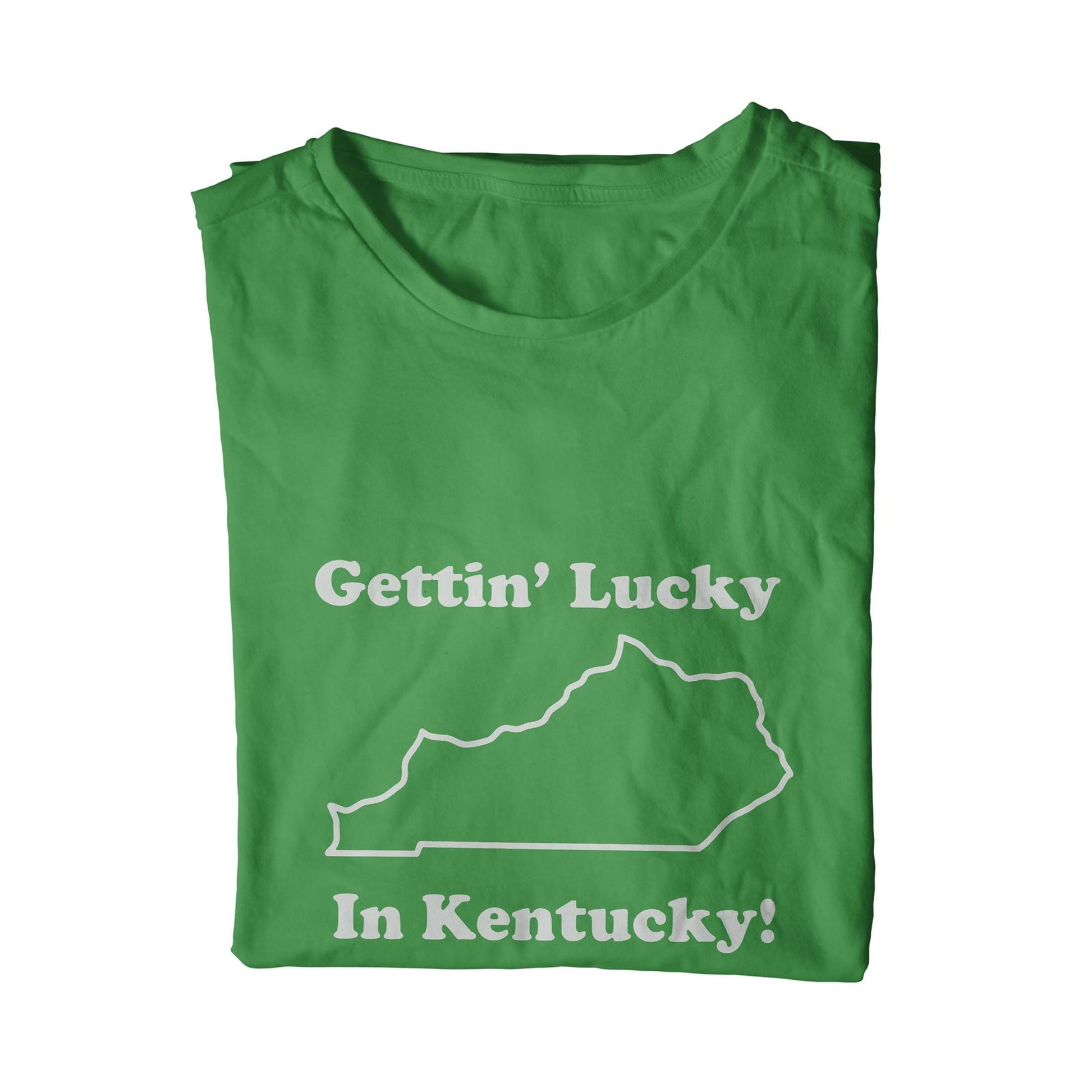 Gettin Lucky In Kentucky T-Shirt