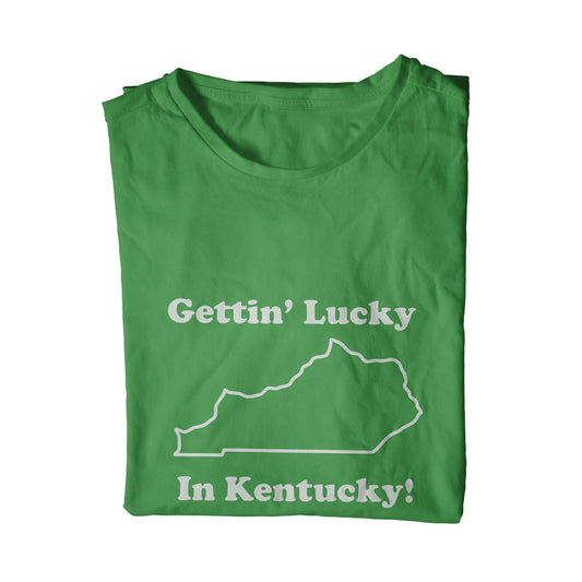 Gettin Lucky In Kentucky T-Shirt