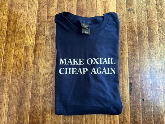 Make Oxtail Cheap Again Unisex T-Shirt