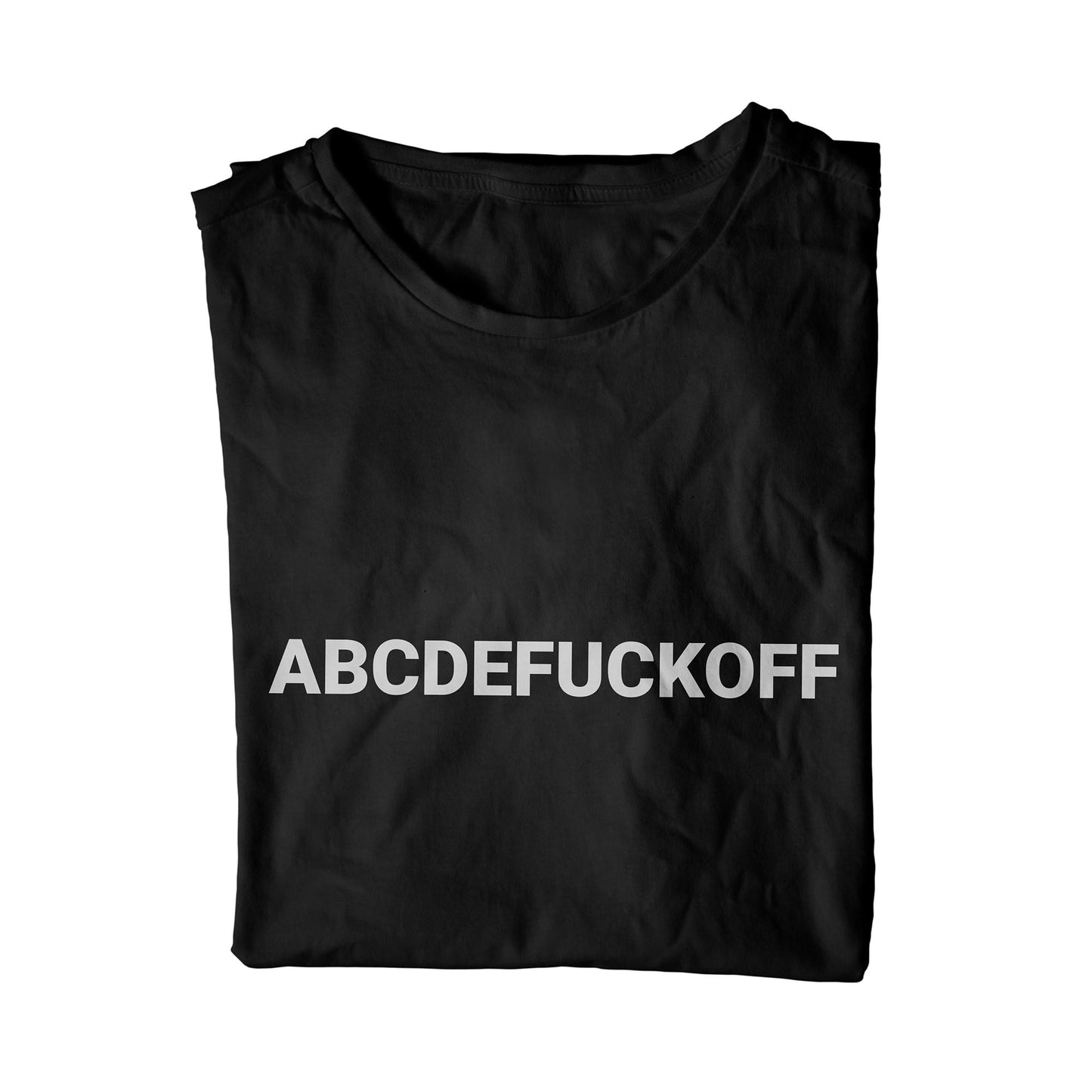 A B C D E FUCK OFF Unisex T-Shirt