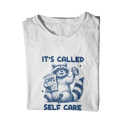 It's Called Self Care T-Shirt