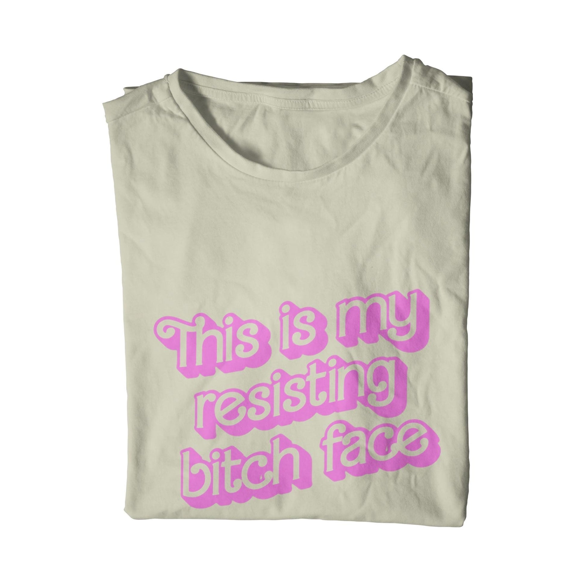 This Is My Resisting Bitch Face T-Shirt