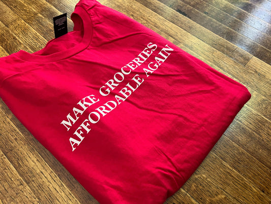 Make Groceries Affordable Again Unisex T-Shirt