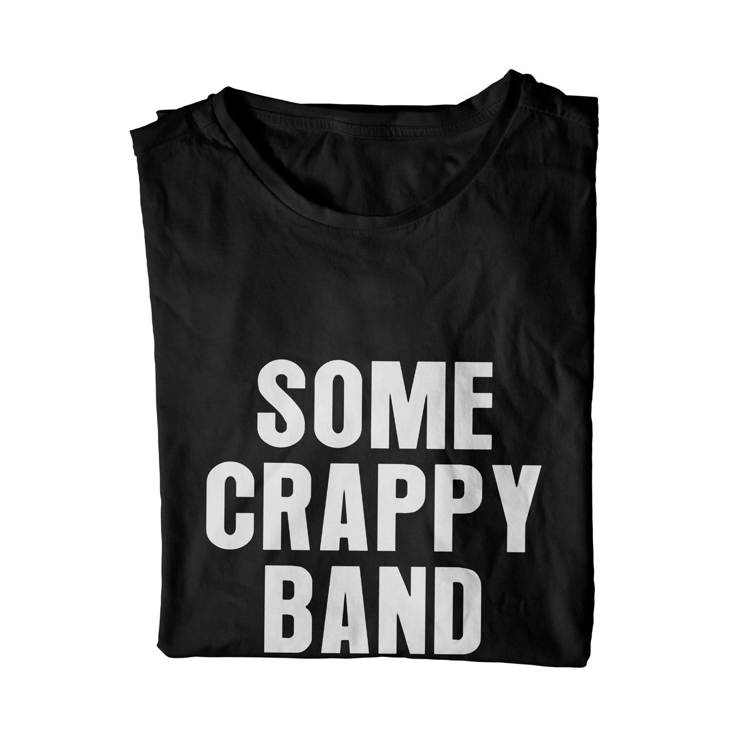 Some Crappy Band T-Shirt