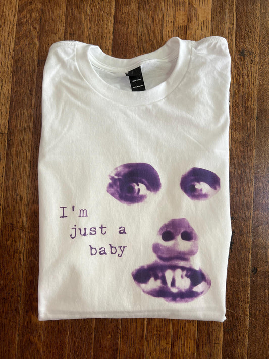 I'm Just a Baby T-Shirt
