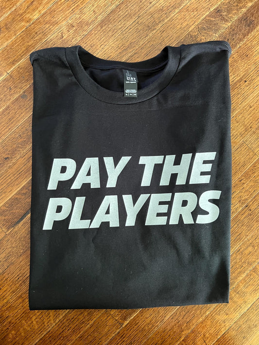 Pay The Players Unisex T-Shirt