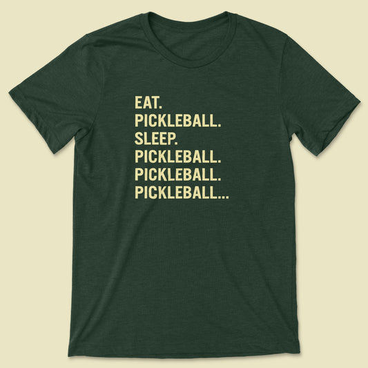 Eat Pickleball Sleep Pickleball...