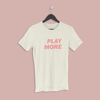 Play More